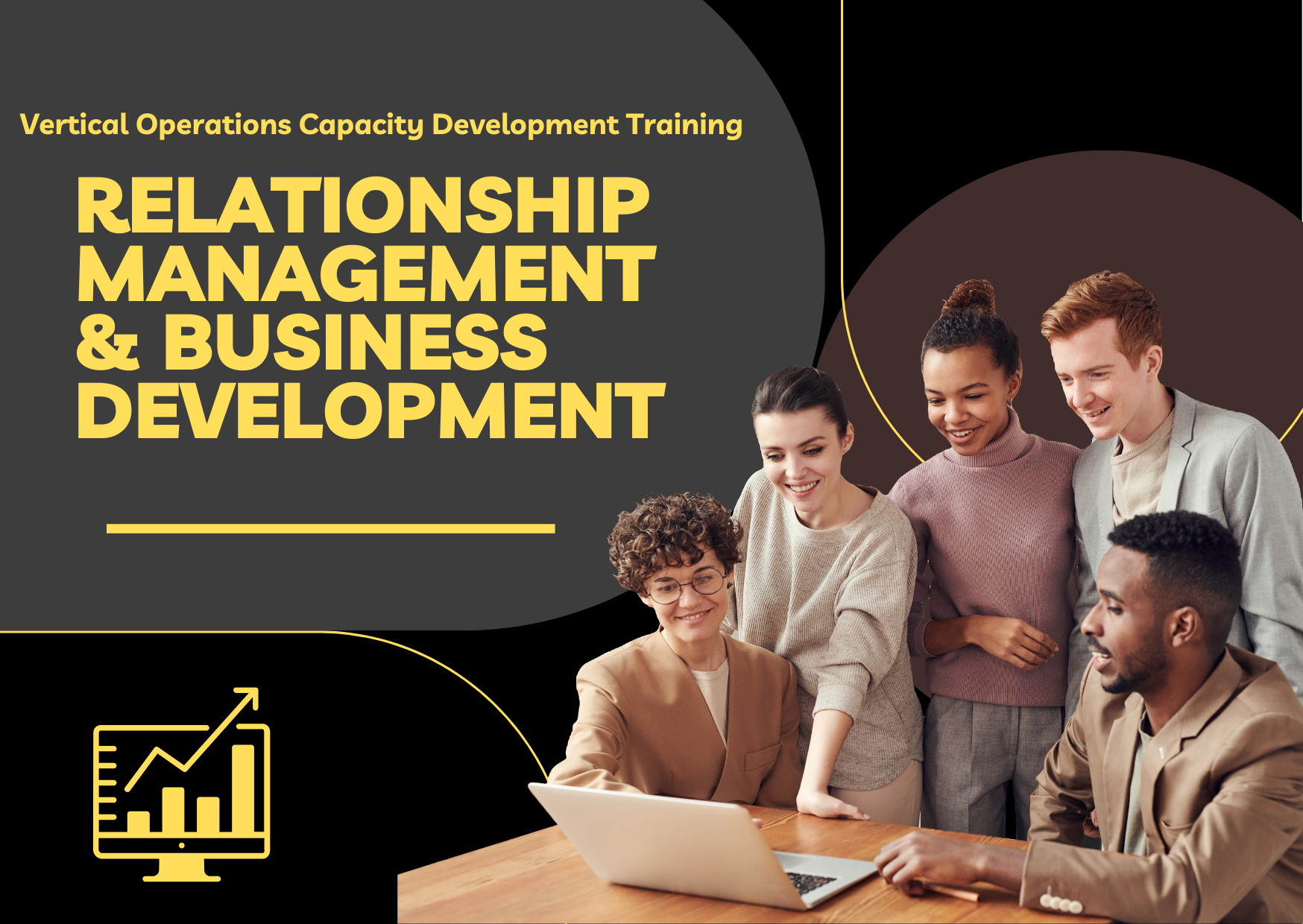 RELATIONSHIP MANAGEMENT AND BUSINESS DEVELOPMENT